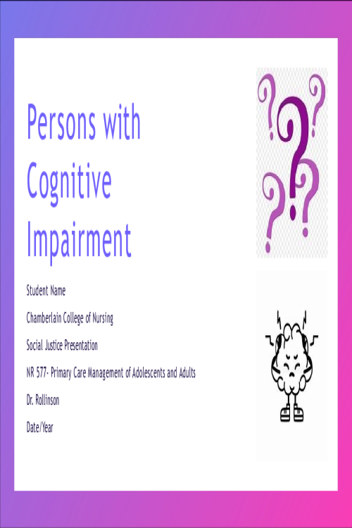 NR 577 Persons with Cognitive Impairment (Presentation)
